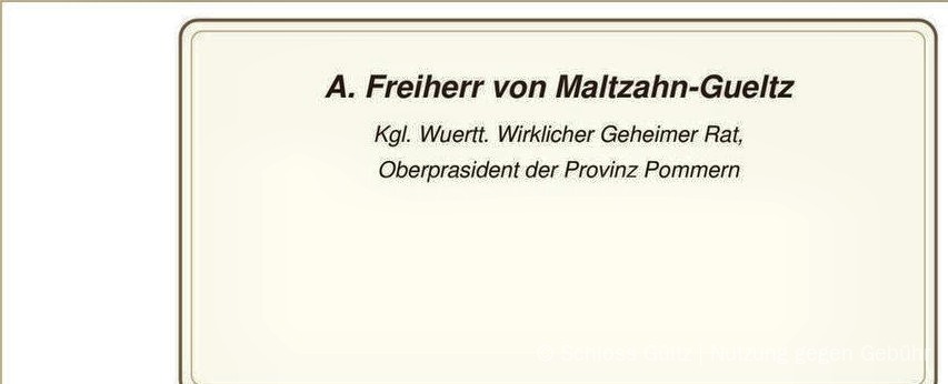Visitenkarte: A. Frhr. v. Maltzahn-Gültz - Oberpräsident von Pommern (VATER)